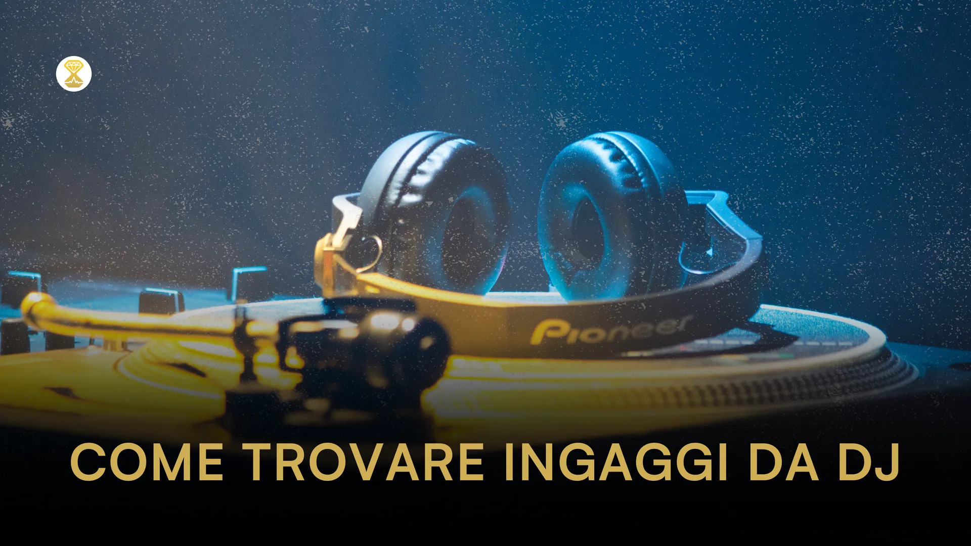 Come trovare ingaggi da DJ: 6 strategie efficaci per esibirsi regolarmente