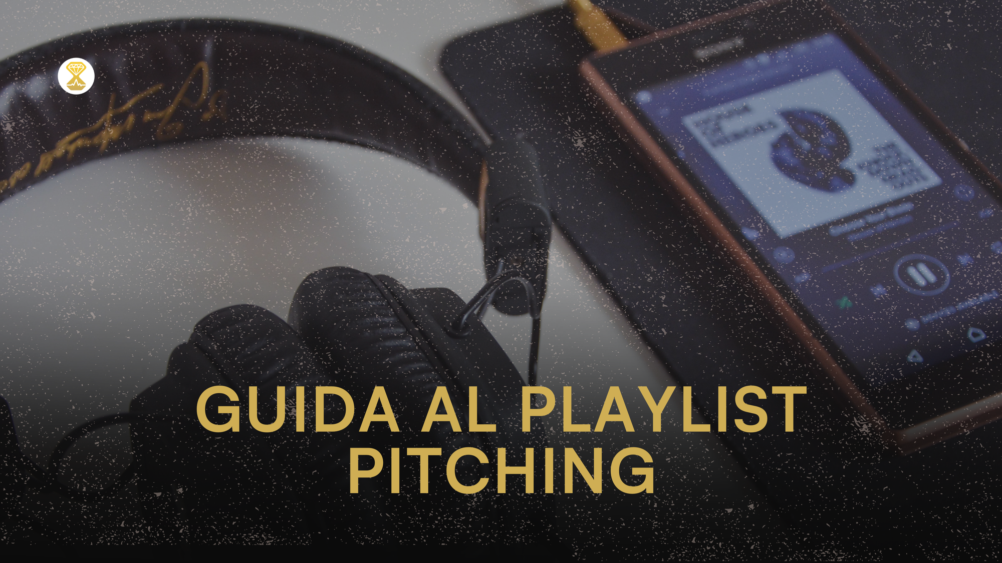 Guida al playlist pitching: come far inserire la tua musica nelle playlist