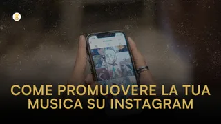 Come promuovere la tua musica su Instagram: 10 strategie vincenti per il 2025