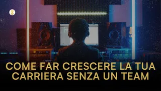 Come far crescere la tua carriera musicale senza un team