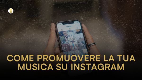 Come promuovere la tua musica su Instagram: 10 strategie vincenti per il 2025