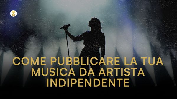 Come pubblicare la tua musica da artista indipendente: guida completa per il 2025