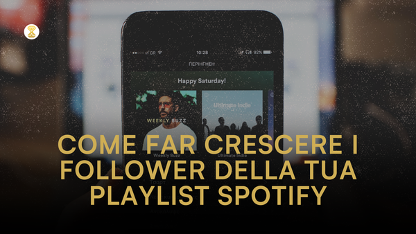 Come far crescere i follower della tua playlist Spotify: 10 strategie provate e facili da applicare