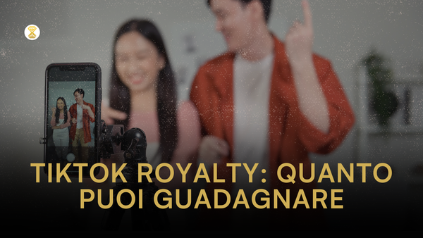 TikTok royalty: quanto puoi guadagnare e perché è uno strumento potente per la promozione musicale