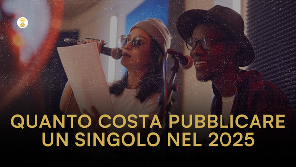 Quanto costa pubblicare un singolo nel 2025: guida completa per artisti indipendenti